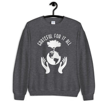 Load image into Gallery viewer, Women's Grateful For It All Sweatshirt