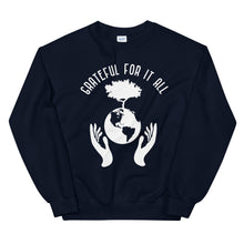 Load image into Gallery viewer, GrateFul For It All (Sweatshirt)