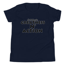 Load image into Gallery viewer, Youth Greatness N&#39; Action Statement T-Shirt (B.P)
