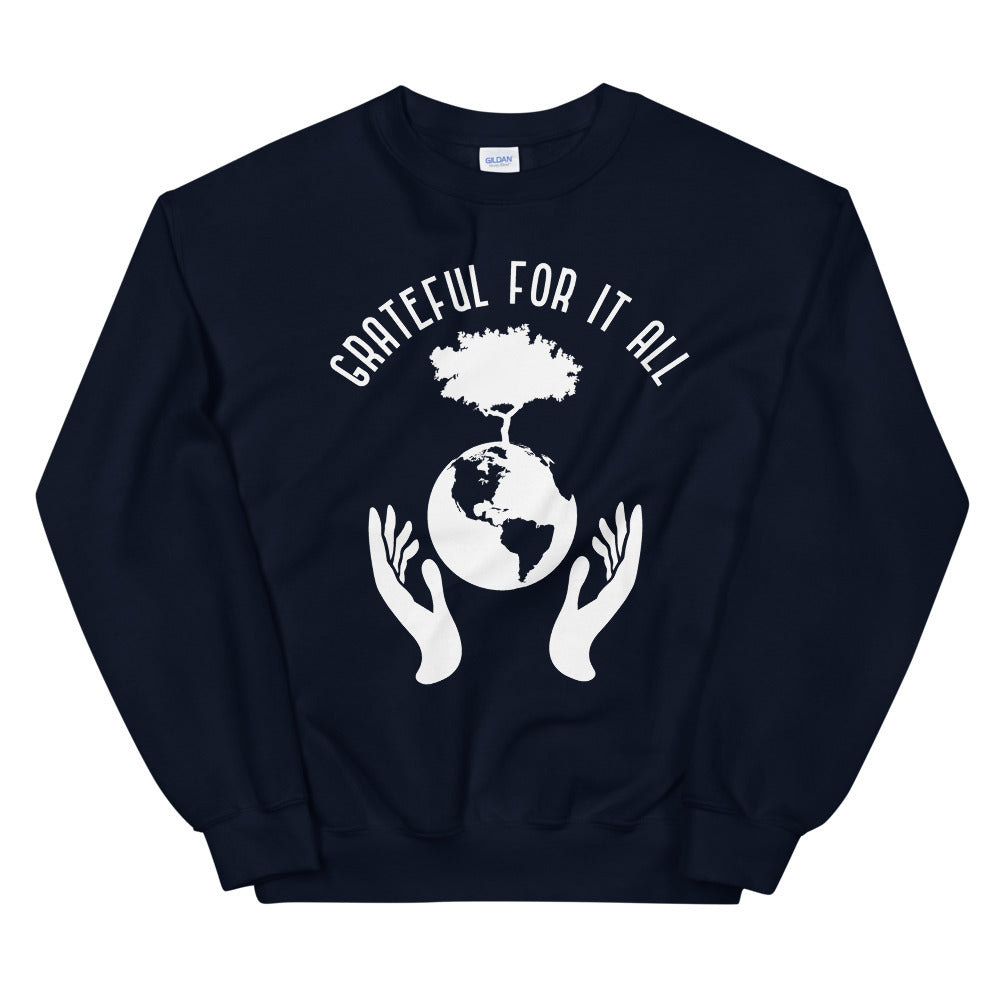 GrateFul For It All (Sweatshirt)