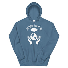 Load image into Gallery viewer, Men&#39;s Grateful For It All (Hoodie)
